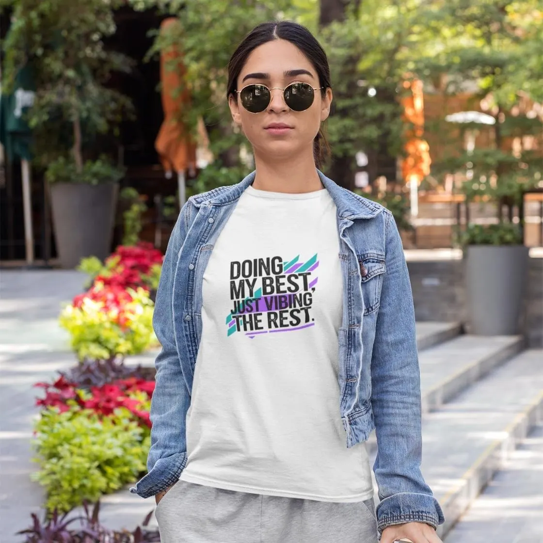 Doing My Best Shirt
